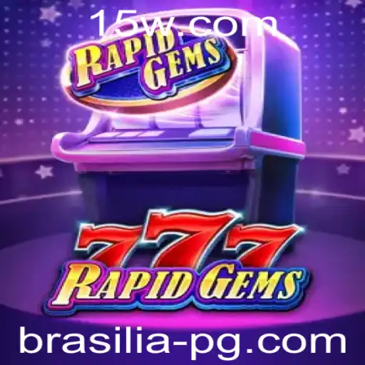 Descubra o Empolgante Mundo de RapidGems777 com brasiliapg